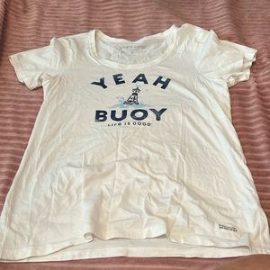 Life is Good Yeah Buoy tee shirt size medium